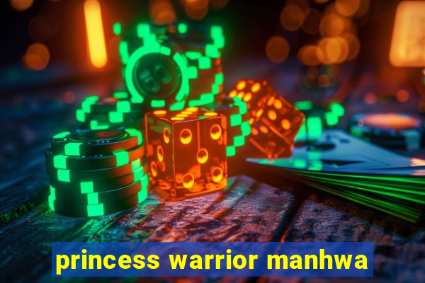 princess warrior manhwa